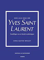 Den lille bog om Yves Saint Laurent