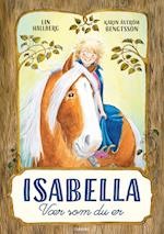 Isabella – Vær som du er