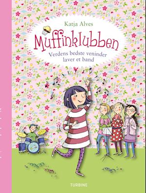 Muffinklubben – Verdens bedste veninder laver et band