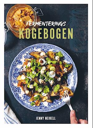 Fermenterings&#173;kogebogen