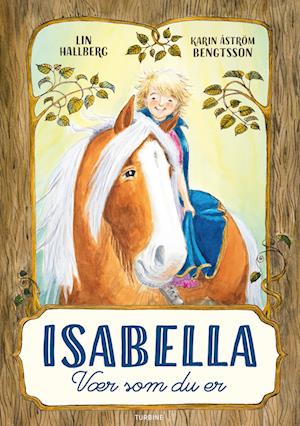 Isabella – Vær som du er