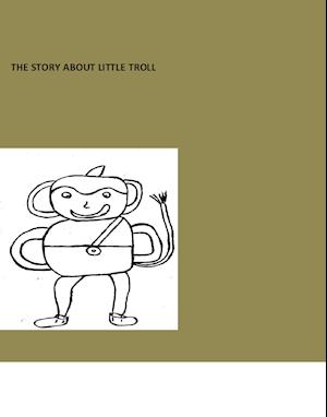 THE STORY ABOUT LITTLE TROLL
