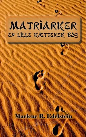 Matriarker, En Lille Kættersk Bog