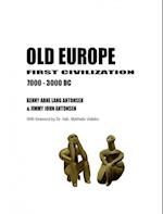 Old Europe - first civilization 7000-3000 BC