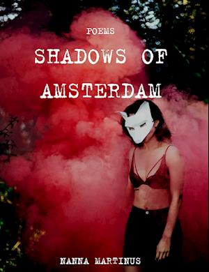 Shadows of Amsterdam