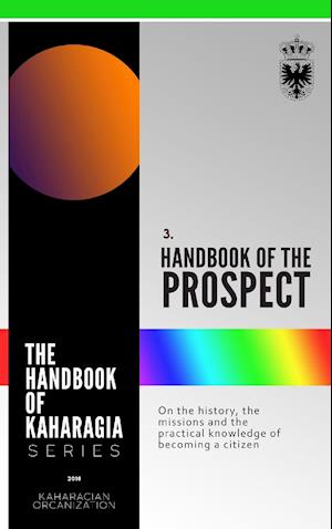 The Handbook of Kaharagia Series: 3. Prospect