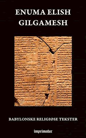 Enuma elish - Gilgamesh