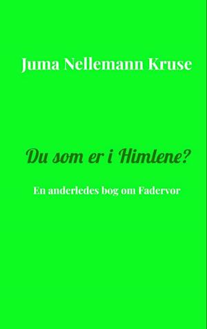 Du som er i Himlene?