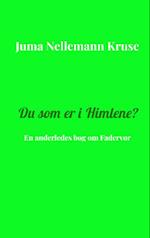 Du som er i Himlene?