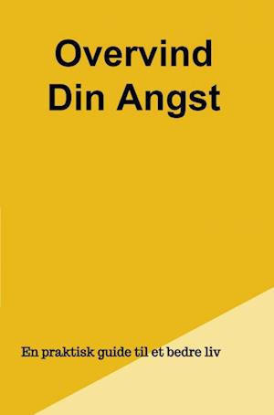 Overvind Din Angst