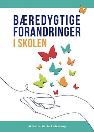 Bæredygtige forandringer i skolen