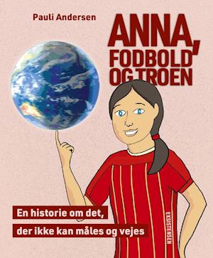 Anna, fodbold og troen