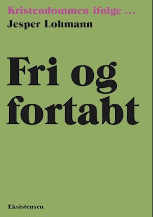 Fri og fortabt