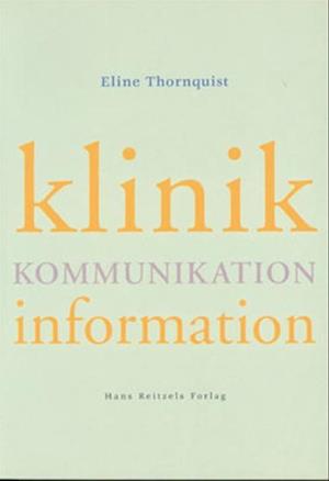 Klinik, kommunikation, information