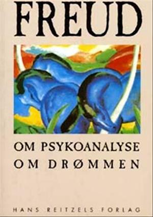 Om psykoanalyse. Om drømmen