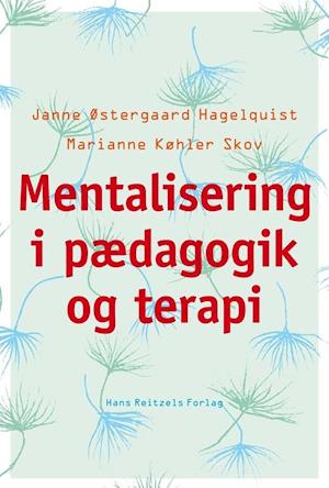image of Mentalisering i pædagogik og terapiJanne Østergaard Hagelquist