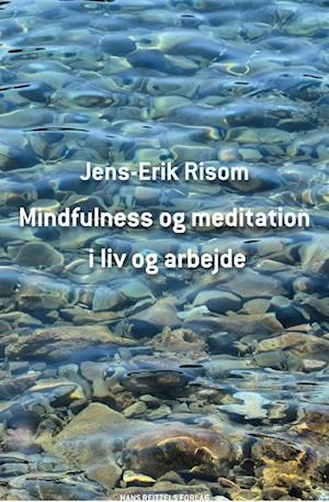 Mindfulness og meditation i liv og arbejde