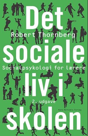 sociale liv i skolen af Robert Thornberg som Hæftet på dansk - 9788741258102