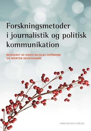 image of Forskningsmetoder i journalistik og politisk kommunikationErik Albæk