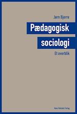 Pædagogisk sociologi - et overblik