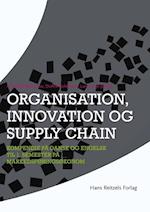Organisation, innovation og supply chain
