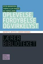 Oplevelse, fordybelse og virkelyst