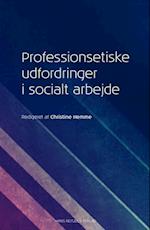 Professionsetiske udfordringer i socialt arbejde