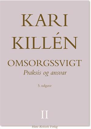 Omsorgssvigt- Praksis og ansvar