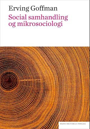 Social samhandling og mikrosociologi. En tekstsamling