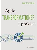 Agile transformationer i praksis