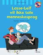 Lasse-Leif vil ikke tale menneskesprog