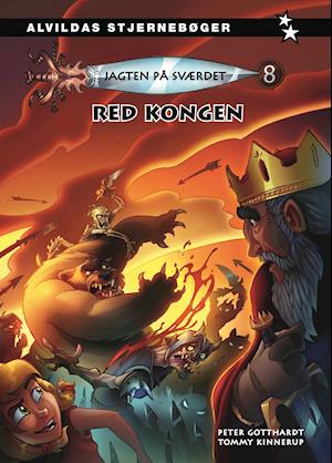 Jagten på sværdet 8: Red kongen