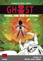 GHOST 3: Pigen, der var en bombe