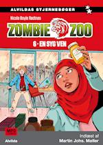 Zombie zoo 6: En syg ven