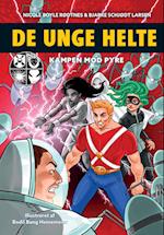 De unge helte 2: Kampen mod PYRE