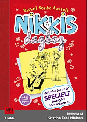 Nikkis dagbog 6: Historier fra en ik' specielt henrykt hjerteknuser