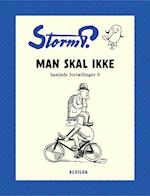 Storm P. - Man skal ikke og andre fortællinger