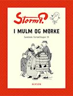 Storm P. - I mulm og mørke og andre fortællinger