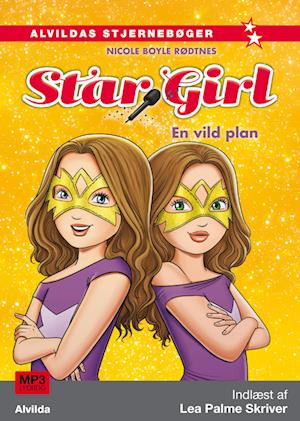 Star Girl 7: En vild plan