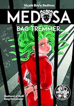 Medusa 5: Bag tremmer