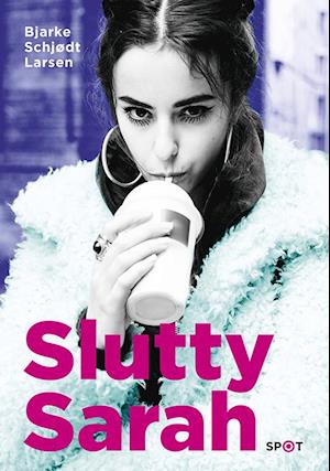 Slutty Sarah (SPOT-serien)