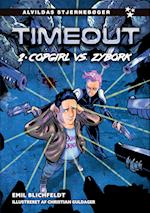 Timeout 2: Copgirl vs. Zybork