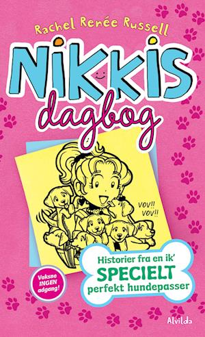 Nikkis dagbog 10: Historier fra en ik' specielt perfekt hundepasser