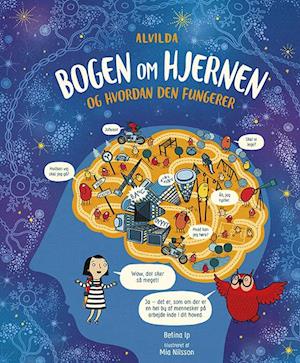 Bogen om hjernen - og hvordan den fungerer