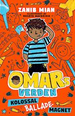 Omars verden 1: Kolossal ballademagnet