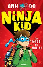 Ninja Kid 1: Fra nørd til ninja!