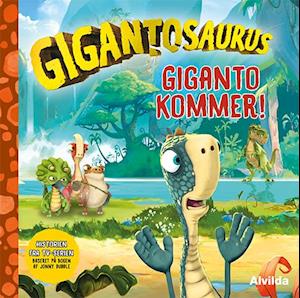 Gigantosaurus - Giganto kommer!