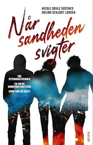 Når sandheden svigter