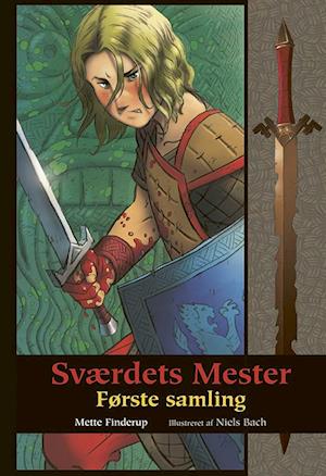 Sværdets Mester - første samling-Mette Finderup-Bog