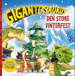 Gigantosaurus - Den store vinterfest